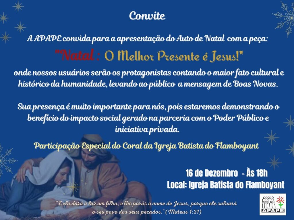 Convite: APAPE realizará no dia 16/12 de 2025 uma apresentação de Natal na Igreja Batista do Flamboyant 1 fa7d79bf b4b3 4d1d b9de abfe74764a8d Easy Resize.com