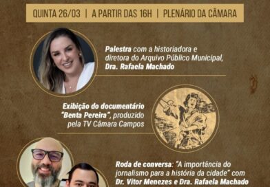 Câmara de Campos convida para programação especial pelos 191 anos da cidade