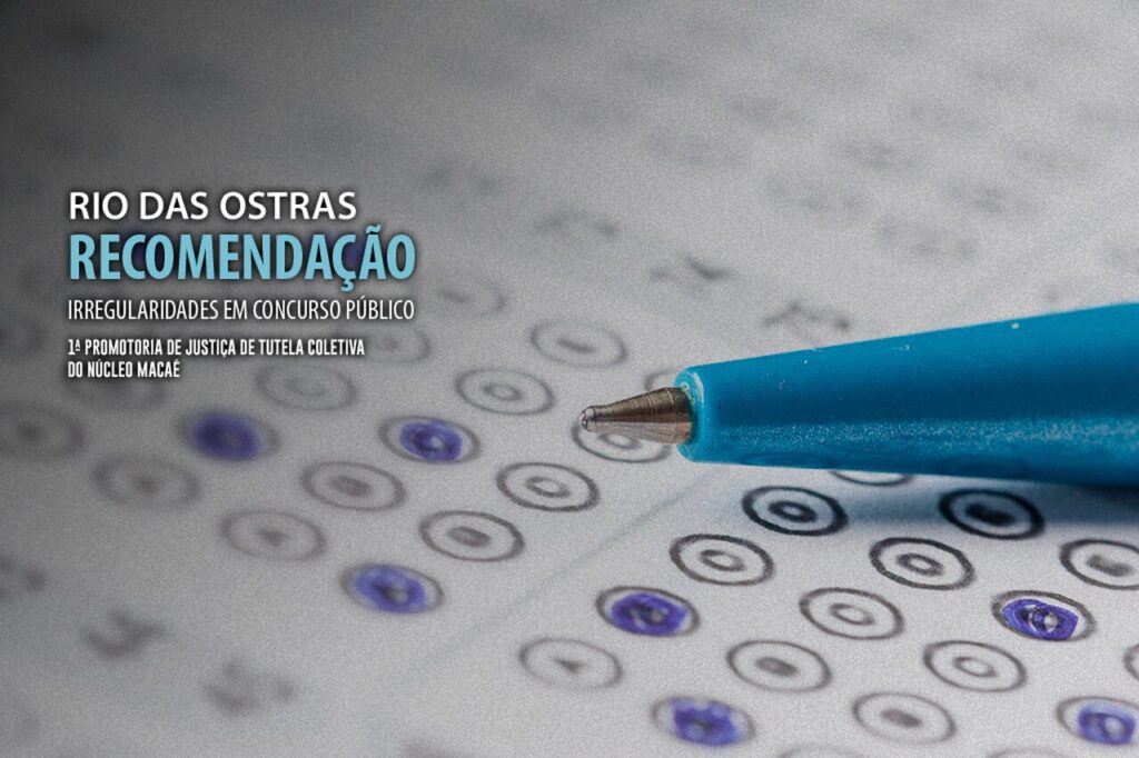 MPRJ apura possíveis irregularidades em concurso público da Câmara Municipal de Rio das Ostras 1 Possíveis irregularidades no concurso da Câmara de Rio das Ostras